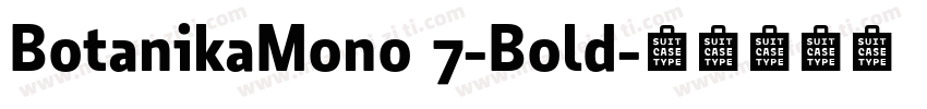 BotanikaMono 7-Bold字体转换